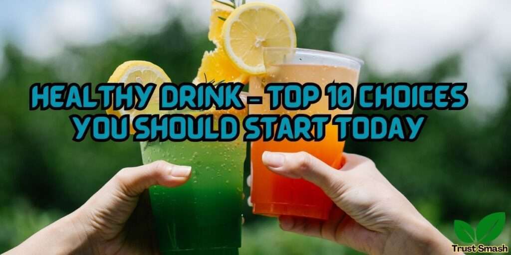 Healthy drink
