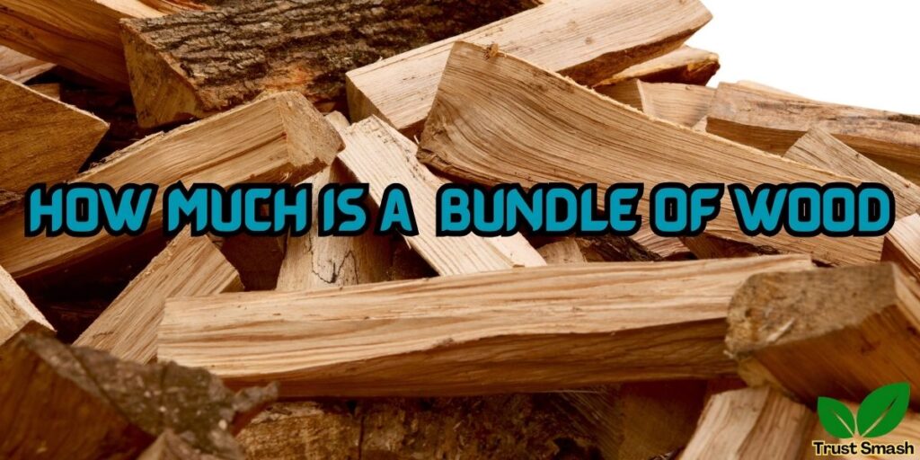 How much is a bundle of wood