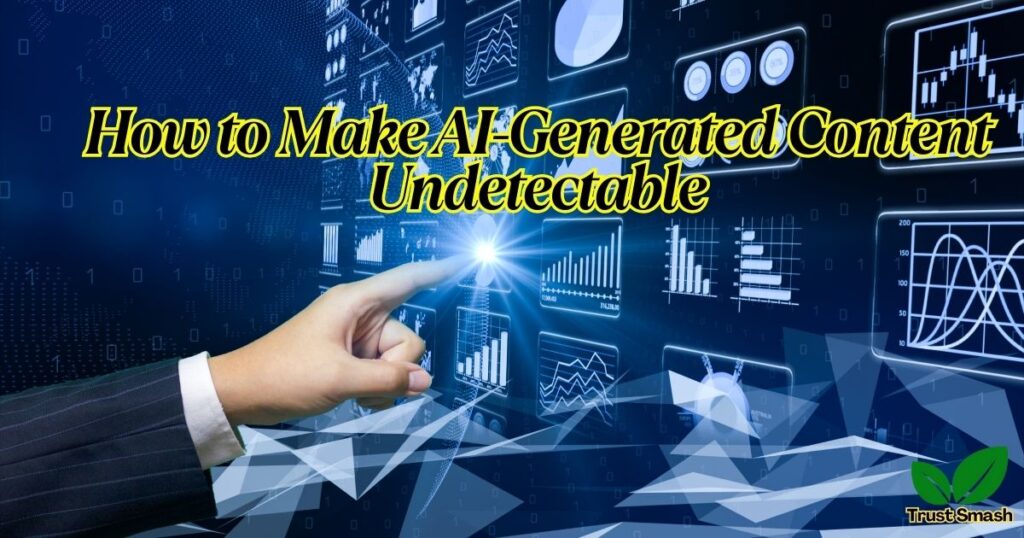How to Make AI-Generated Content Undetectable