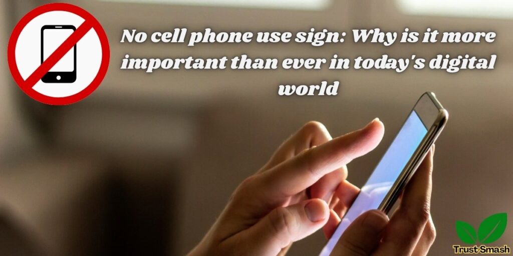 No cell phone use sign