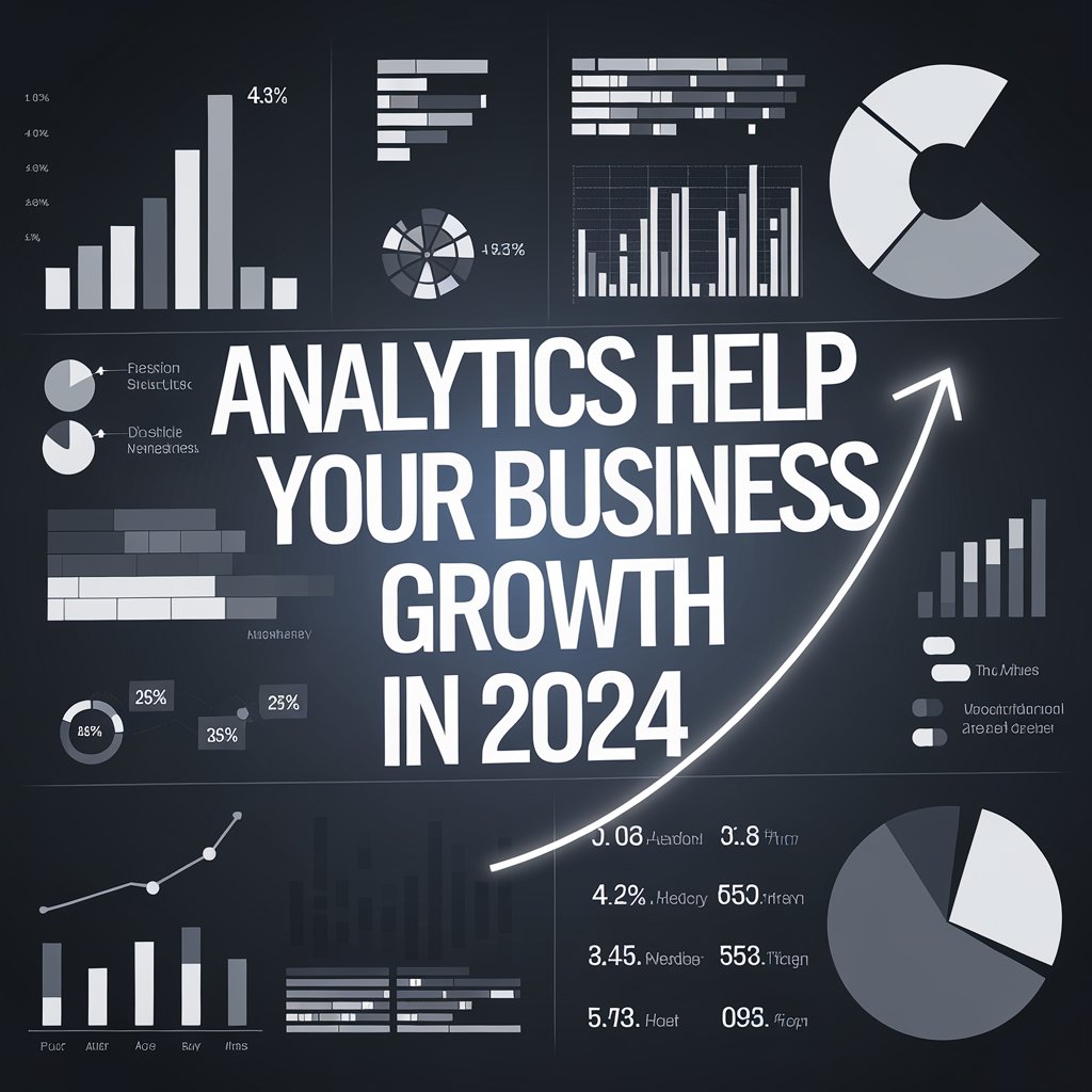 analytics help your business growth in 2024